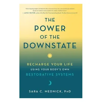 Power of the Downstate - Mednick, Sara