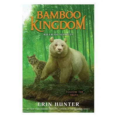 Bamboo Kingdom #2: River of Secrets - Hunter, Erin