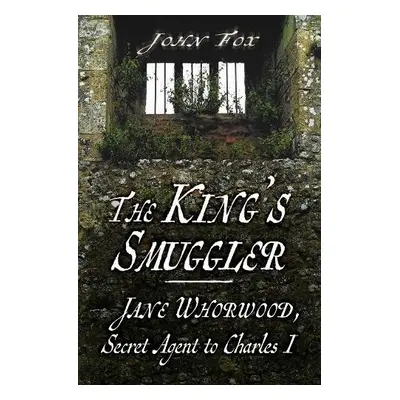 King's Smuggler - Fox, John