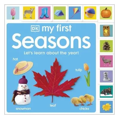 My First Seasons: Let's Learn About the Year! - DK