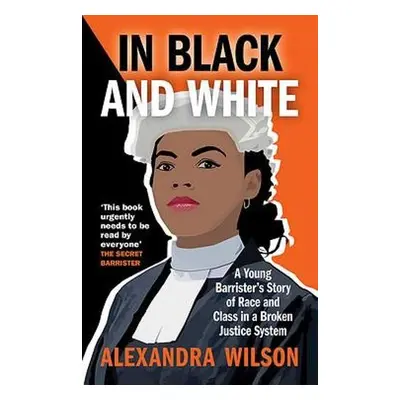 In Black and White - Wilson, Alexandra