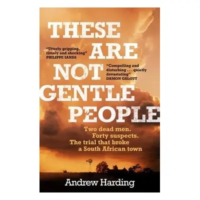 These Are Not Gentle People - Harding, Andrew