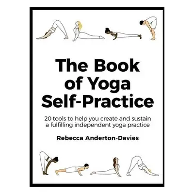 Book of Yoga Self-Practice - Anderton-Davies, Rebecca