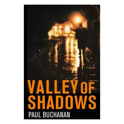 Valley of Shadows - Buchanan, Paul