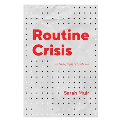 Routine Crisis - Muir, Sarah