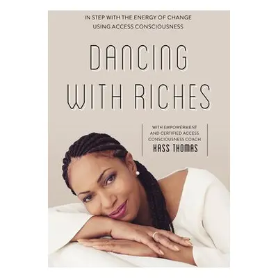 Dancing with Riches - Thomas, Kass