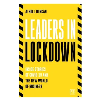 Leaders in Lockdown - Duncan, Atholl