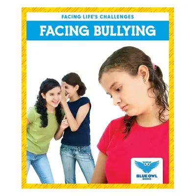 Facing Bullying - Finne, Stephanie