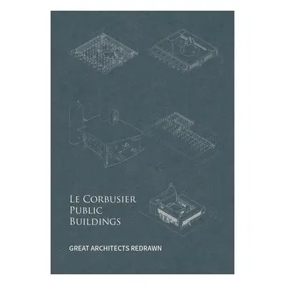 Le Corbusier Public Buildings - Fei, Yu