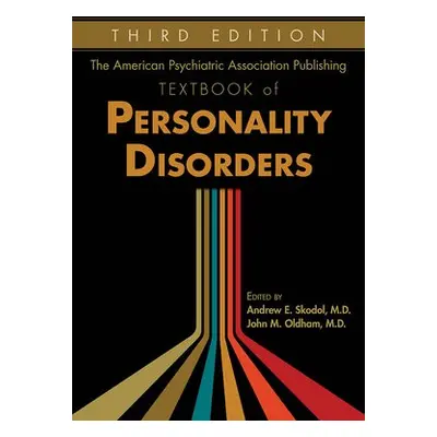 American Psychiatric Association Publishing Textbook of Personality Disorders