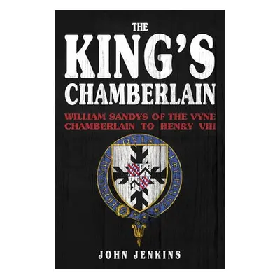 King's Chamberlain - Jenkins, John