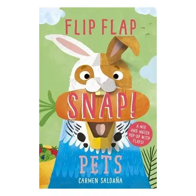 Flip Flap Snap: Pets - McInerney, Joanna