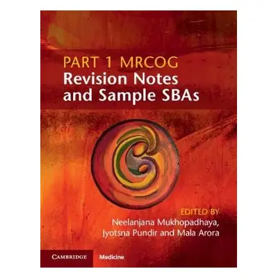 Part 1 MRCOG Revision Notes and Sample SBAs