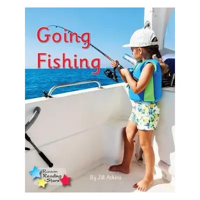 Going Fishing - Atkins, Jill a Atkins Jill