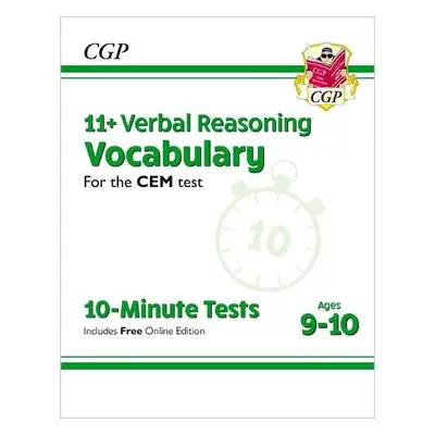 11+ CEM 10-Minute Tests: Verbal Reasoning Vocabulary - Ages 9-10 (with Online Edition) - CGP Boo