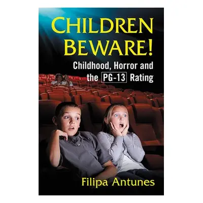 Children Beware! - Antunes, Filipa