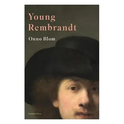 Young Rembrandt - Blom, Onno