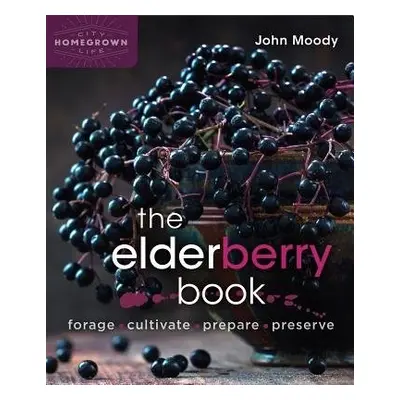 Elderberry Book - Moody, John