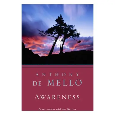 Awareness - De Mello, Anthony