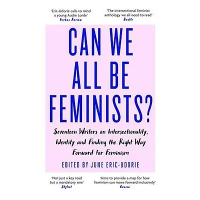 Can We All Be Feminists? - Eric-Udorie, June