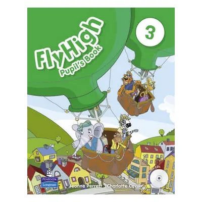 Fly High Level 3 Pupil's Book and CD Pack - Perrett, Jeanne a Covill, Charlotte