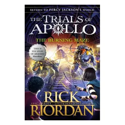 Burning Maze (The Trials of Apollo Book 3) - Riordan, Rick