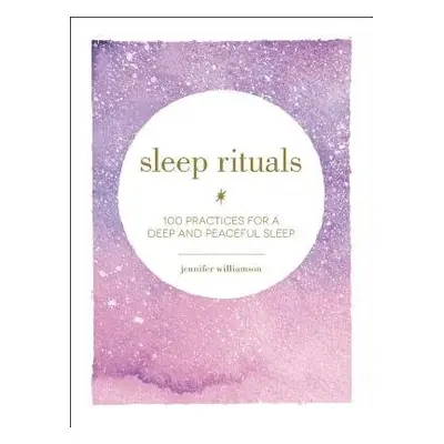 Sleep Rituals - Williamson, Jennifer