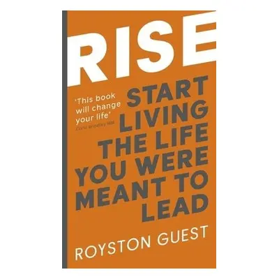 Rise - Guest, Royston