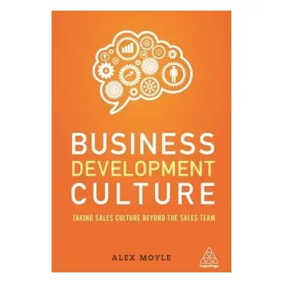 Business Development Culture - Moyle, Alex