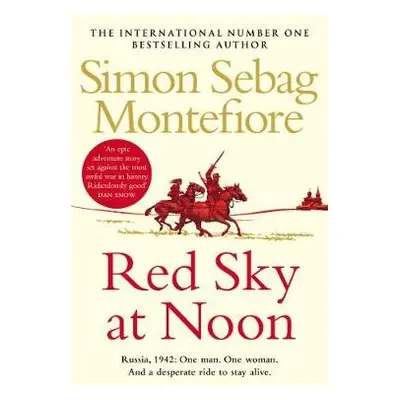 Red Sky at Noon - Sebag Montefiore, Simon