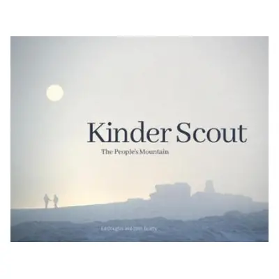 Kinder Scout - Douglas, Ed a Beatty, John