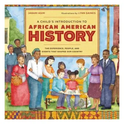 Child's Introduction to African American History - Asim, Jabari a Gaines, Lynn