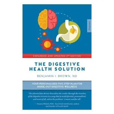 Digestive Health Solution - Expanded a Updated 2nd Edition - Brown, Benjamin