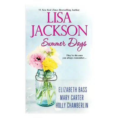 Summer Days - Jackson, Lisa a Bass, Elizabeth a Carter, Mary a Chamberlin, Holly