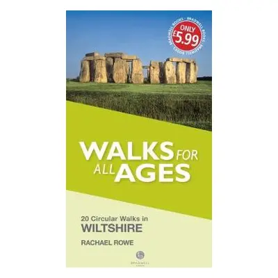 Walks for All Ages Wiltshire - Rowe, Rachael