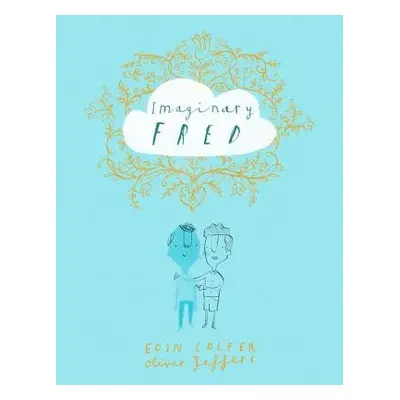 Imaginary Fred - Colfer, Eoin