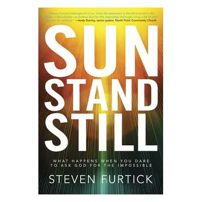 Sun Stand Still - Furtick, Steven