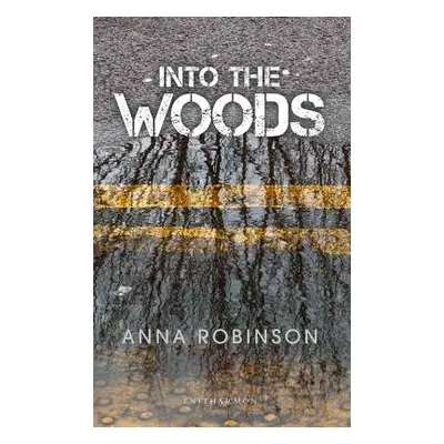 Into the Woods - Robinson, Anna