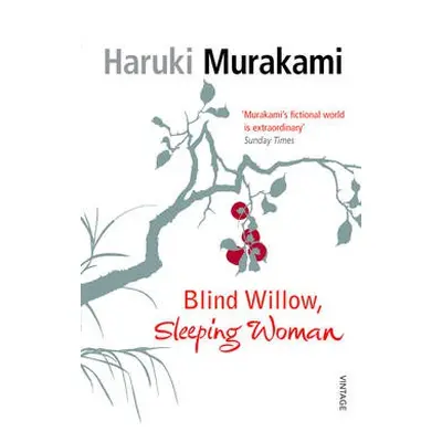 Blind Willow, Sleeping Woman - Murakami, Haruki