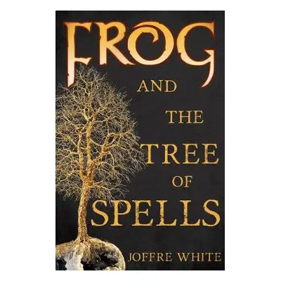 Frog and The Tree of Spells - White, Joffre