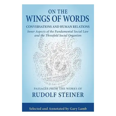 On the Wings of Words - Steiner, Rudolf