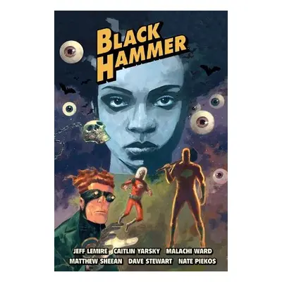 Black Hammer Library Edition Volume 3 - Lemire, Jeff a Yarsky, Caitlin a Tommaso, Rich