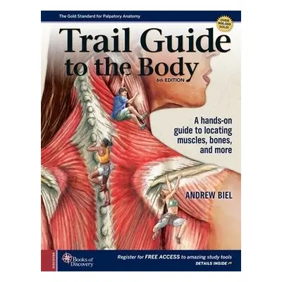 Trail Guide to The Body - Biel, Andrew (.)