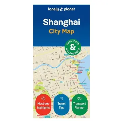 Lonely Planet Shanghai City Map - Lonely Planet