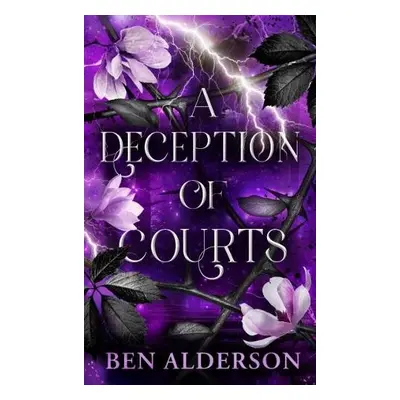 Deception of Courts - Alderson, Ben