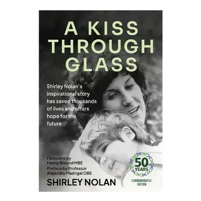 Kiss Through Glass - Nolan, Shirley