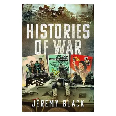 Histories of War - Black, Jeremy