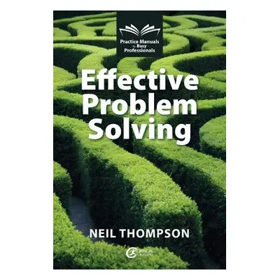 Effective Problem Solving - Thompson, Neil