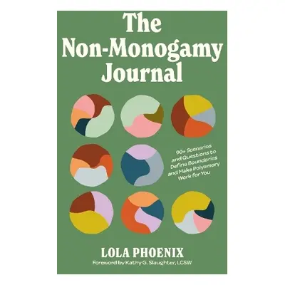 Non-Monogamy Journal - Phoenix, Lola