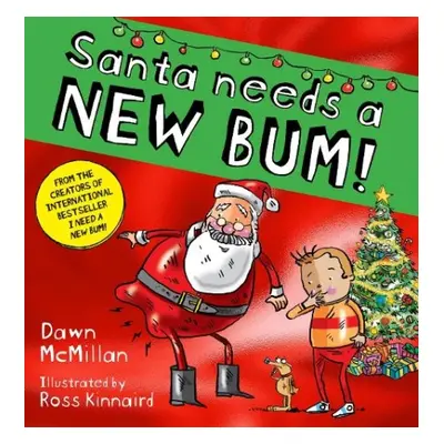 Santa Needs a New Bum! (PB) - McMillan, Dawn